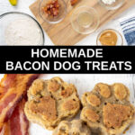 collage of bacon dog treats ingredients and baked treats.