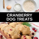 cranberry dog treats ingredients and the finished treats.