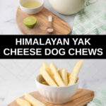 himalayan yak cheese ingredients and the finished dog chews.