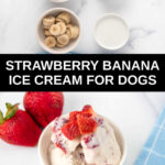 Strawberry banana dog ice cream ingredients and the ice cream in a bowl.