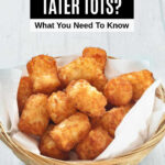 A basket of tater tots.