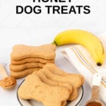 Homemade honey dog treats, a banana, peanut butter, and honey.