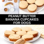 Peanut butter banana cupcakes for dogs ingredients and the cupcakes on a plate.