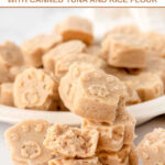 Homemade tuna dog treats in a stack and in a bowl.