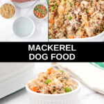 Homemade mackerel dog food ingredients and the food in a baking dish and bowl.