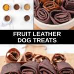 Homemade fruit leather dog treats ingredients and the treats.
