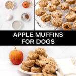 Homemade apple muffins for dogs ingredients and the muffins on a rack and plate.