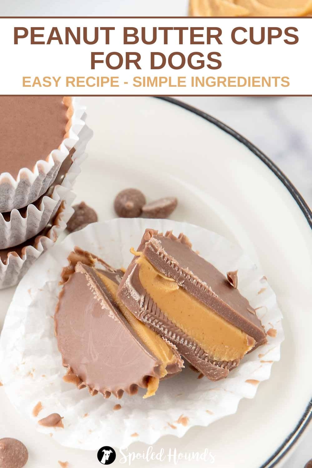 Homemade Peanut Butter Cups for Dogs - Spoiled Hounds