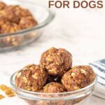 Homemade satin balls for dogs in a small glass bowl and pie plate.