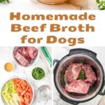 Homemade beef broth for dogs, the ingredients, and making it.