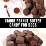 Carob peanut butter candy for dogs ingredients and the treats in a stack and on a plate.