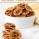 A stack of dehydrated banana chips in front of a bowl of them.