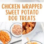 Homemade chicken wrapped sweet potato dog treats8 and the ingredients to make them.