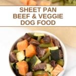 Sheet pan beef and veggie dog food baked and served in a bowl.