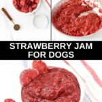 Homemade strawberry jam for dogs ingredients and the jam in a skillet and bowl.